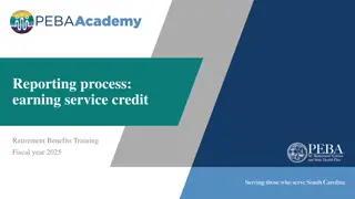 Service Credit and Reporting Procedures for Retirement Benefits in Fiscal Year 2025