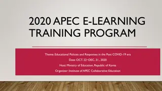 Educational Policies and Responses in the Post-COVID-19 Era - APEC E-Learning Training Program Overview