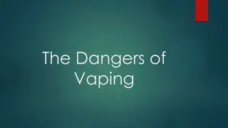 The Risks of Vaping