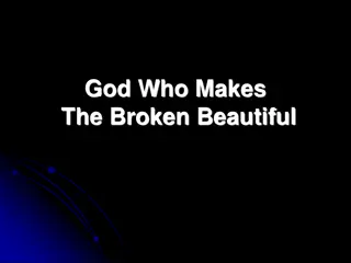 Beautiful Transformations: Beyond Brokenness and Redemption