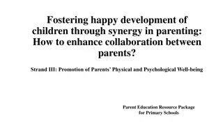 Enhancing Parent Collaboration for Children's Happy Development