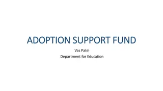Adoption Support Fund - Aims, Eligibility, and Scope