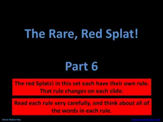 Rare Red Splat Rules - Solve the Mystery