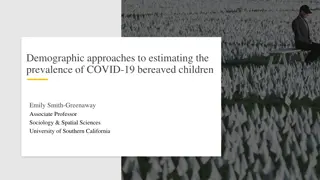 Estimating COVID-19 Bereaved Children using Demographic Approaches