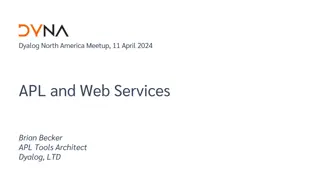 Web Services with Dyalog: A Practical Overview