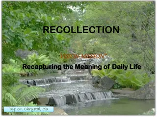 Recapturing the Meaning of Daily Life through Recollection and Mission