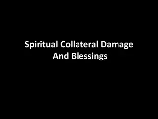 Unveiling Spiritual Collateral Damage and Blessings