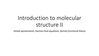 Molecular Structure: Hückel Approximation and Molecular Orbitals