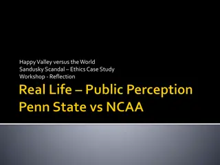 Ethics Case Study Workshop Reflection on Happy Valley versus the World Sandusky Scandal