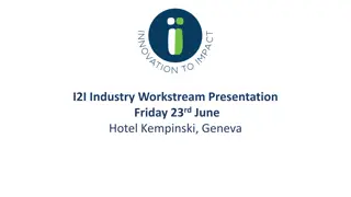 I2I Industry Workstream Presentation: Key Achievements and Future Priorities