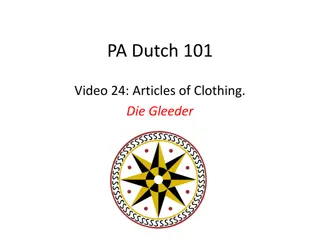 PA Dutch 101: Learn About Articles of Clothing