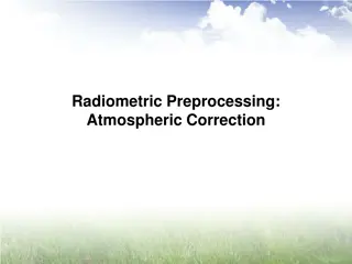 Radiometric Preprocessing for Atmospheric Correction