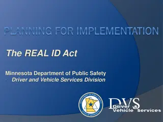 The REAL ID Act and Implementation Timetable