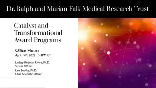 Ralph and Marian Falk Medical Research Trust Catalyst Programs Overview