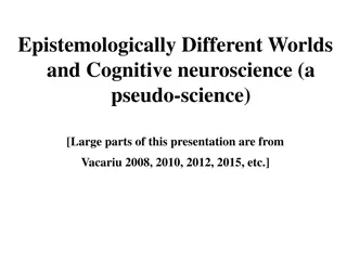 Epistemologically Different Worlds in Cognitive Neuroscience