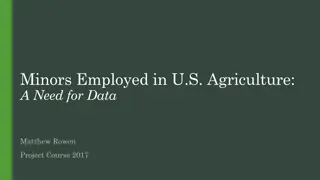 Empirical Study on Minors Employed in U.S. Agriculture: Data Analysis