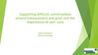 Conversations Around Bereavement, Grief, and Self-Care Support