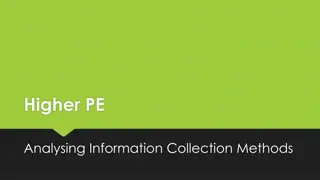 Analysing Information Collection Methods in Higher PE: Key Considerations