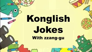 Hilarious Konglish Jokes with Zzang-gu - Laugh Out Loud Now!