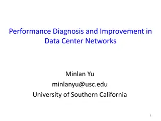 Performance Diagnosis and Improvement in Data Center Networks Overview