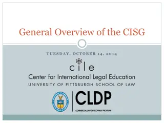 General Overview of the CISG: Development, Application, and Interpretation