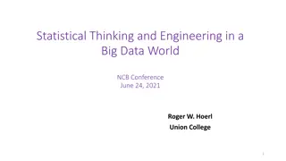 Statistical Thinking and Engineering in a Big Data World