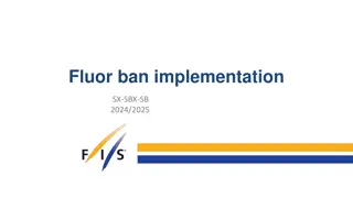FIS Fluor Wax Ban Implementation for Competitive Skiing Events