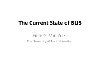 State of BLIS Field and Funding Overview