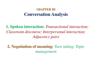 Conversation Analysis: Interaction, Politeness, Turn-taking