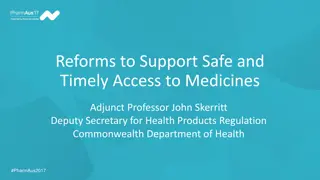 Supporting Safe and Timely Access to Medicines Reforms