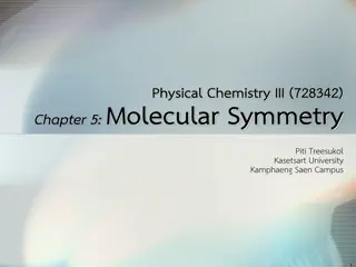 Molecular Symmetry in Physical Chemistry III
