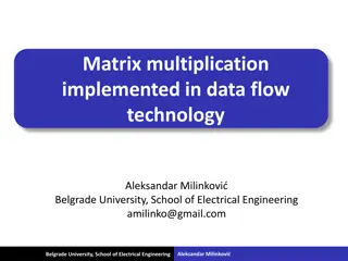 Implementing Matrix Multiplication in Data Flow Technology