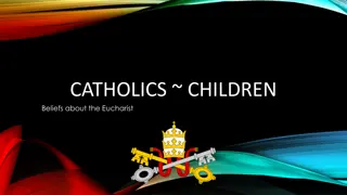 Beliefs About the Eucharist: Exploring Theological Perspectives