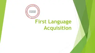 First Language Acquisition in Children
