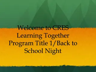 CRES Learning Together Program Back to School Night Overview