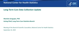 National Center for Health Statistics - Long-Term Care Data Collection Update