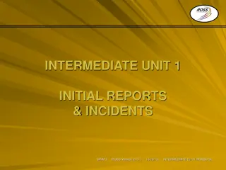 Managing Initial Reports and Incidents with Ross Dispatch Process