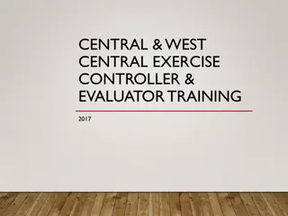 Training Exercise Controller & Evaluator for Central and West Central Region