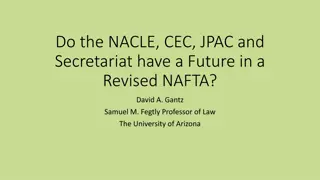 NACLE, CEC, JPAC, and Secretariat Future in Revised NAFTA Negotiations
