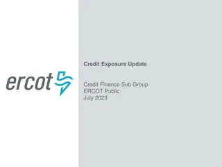 Credit Exposure Update and Monthly Highlights for ERCOT Public - July 2023