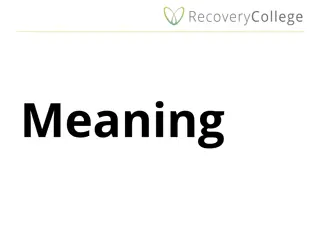 Finding Meaning and Purpose in Life for Personal Recovery