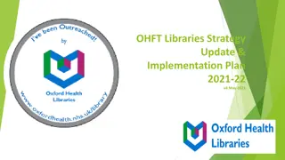 Update and Implementation Plan for OHFT Libraries Strategy 2021-22
