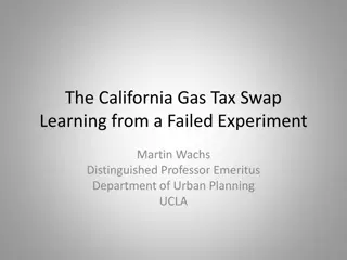 Learning from California Gas Tax Swap Experiment