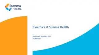 Bioethics at Summa Health - Roles and Initiatives