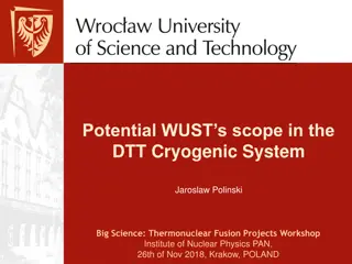 Potential Scope in DTT Cryogenic System Elements