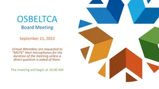 OSBELTCA Board Meeting - September 21, 2022 | Virtual Attendees Guidelines