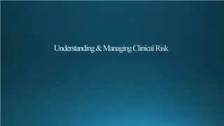 Clinical Risk Management: Understanding, Purpose, and Process