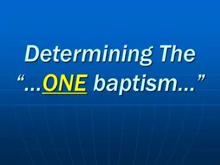 Determined Baptism: The One Commanded for All Time