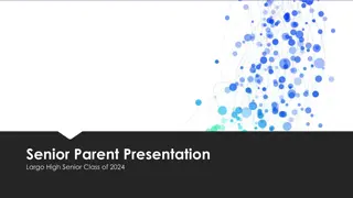Parent Presentation and Graduation Information for Largo High School Senior Class of 2024