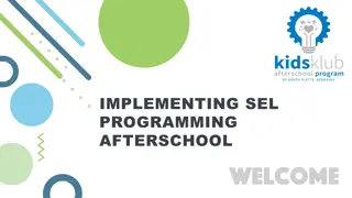 Implementing SEL Programming for Afterschool Engagement